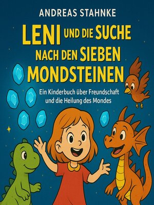 cover image of Leni und die Suche nach den sieben Mondsteinen